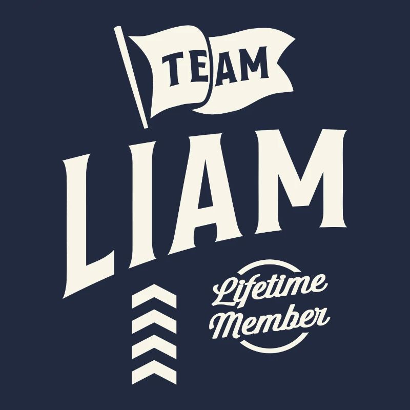 Team Liam Lifetime Member Personalized Name Liam