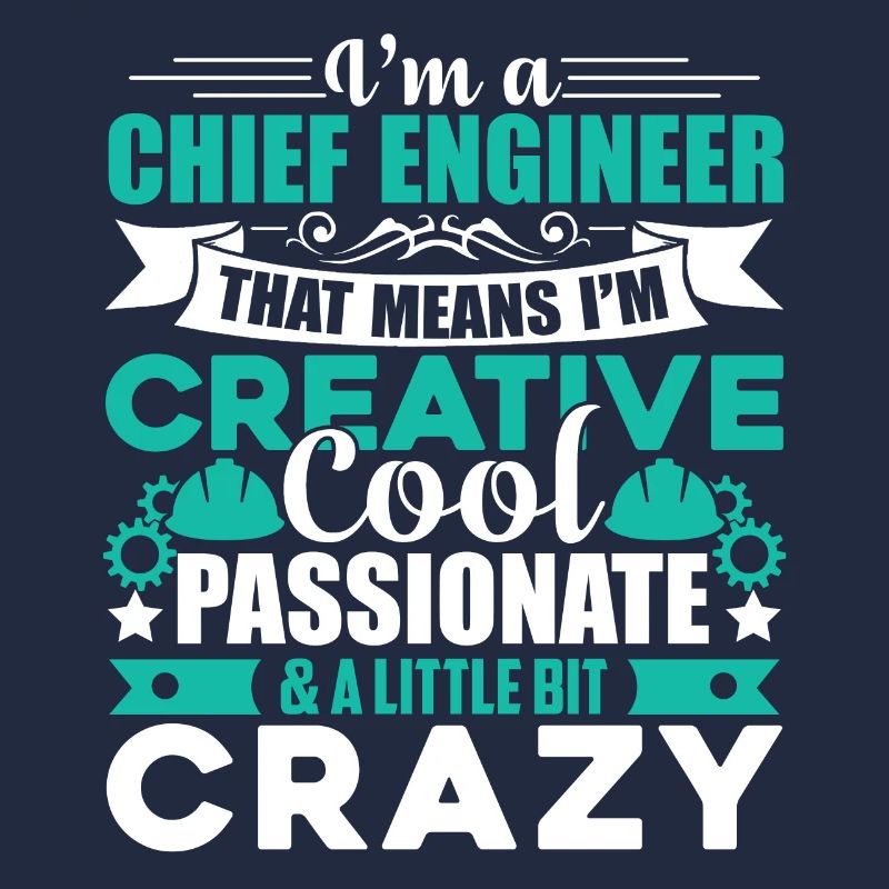 Chief Engineer I am A Cool Chief Engineer
