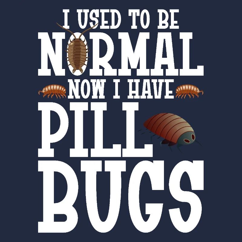 Propriétaire de punaises Isopode Entomologiste Pill Bugs Rolli