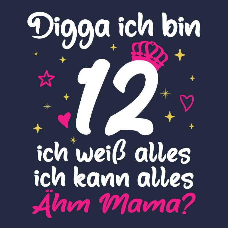 12. Geburtstag Mädchen Digga ich bin 12