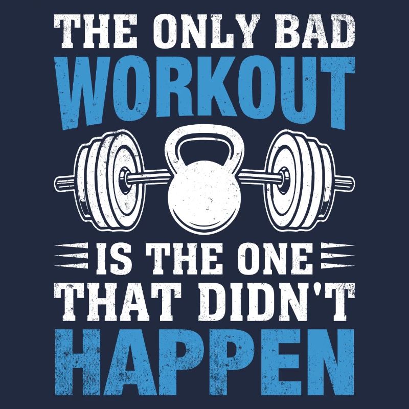 Das einzige schlechte Workout ist das verpasste