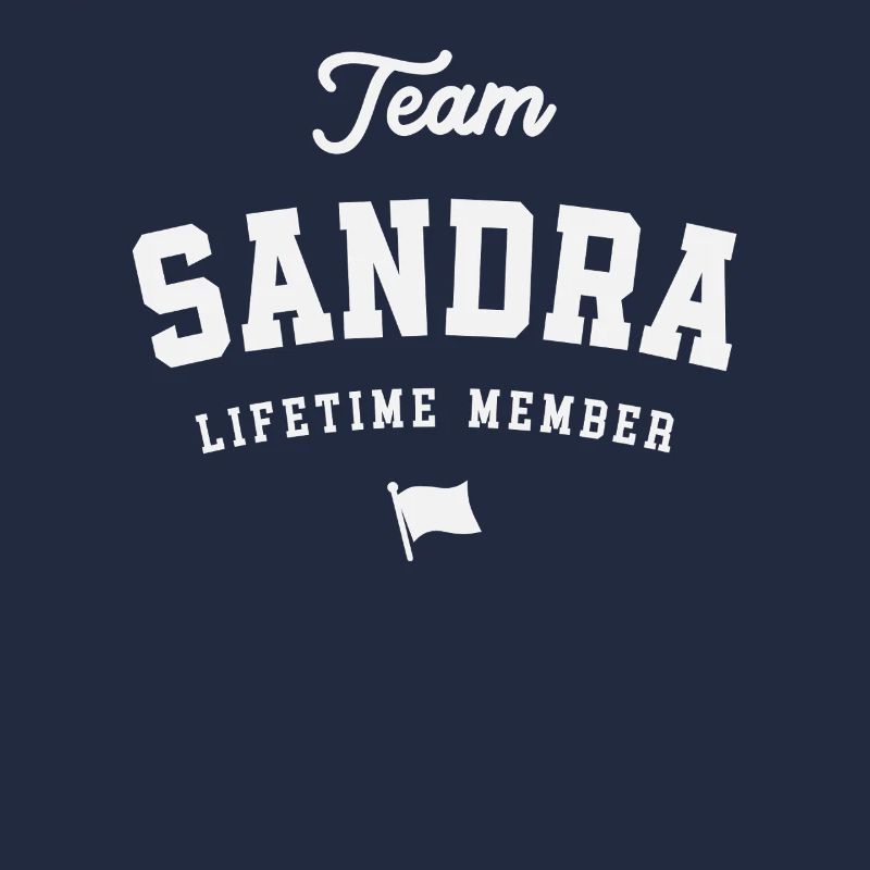 Team Sandra Lebenslanges Mitglied Lustiger Name Sandra