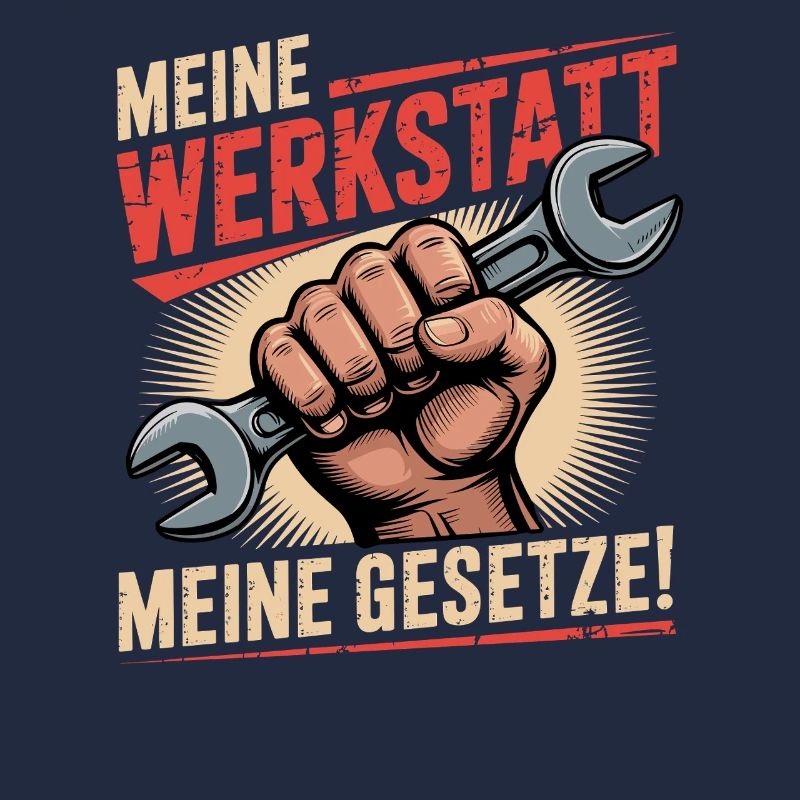 Meine Werkstatt Meine Gesetze