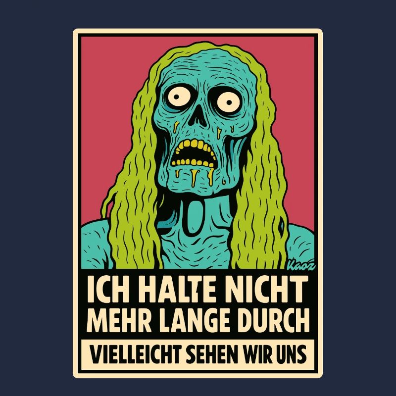 Zombie mit Spruch: „Ich halte nicht durch“