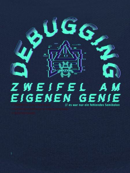 Debugging; Zweifel am eigenen Genie