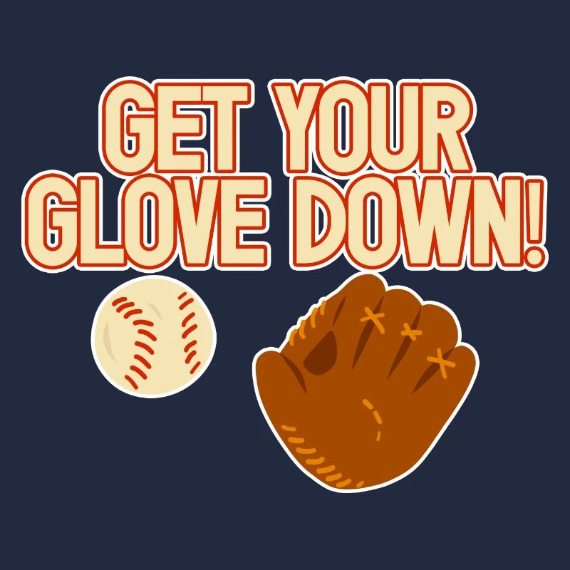 Get Your Glove Down 2