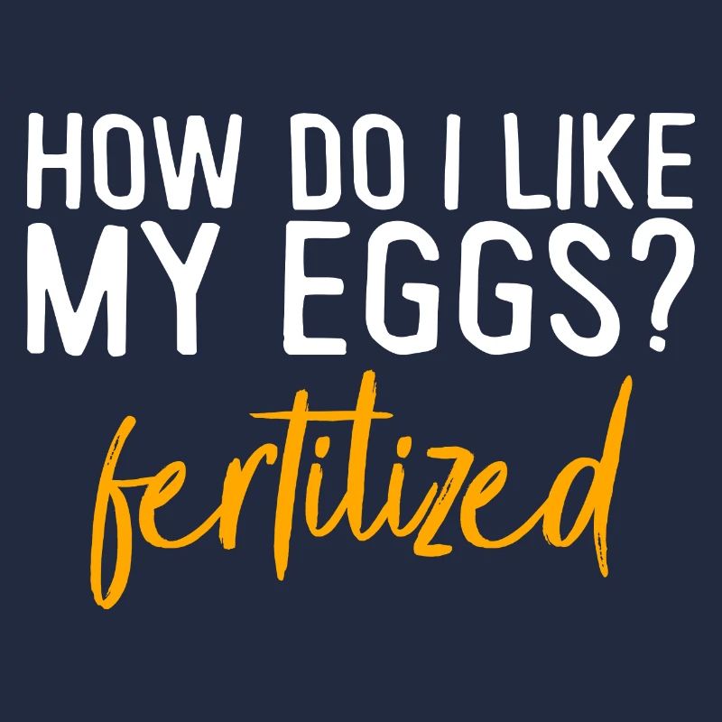How Do I Like My Eggs, Fertilized 2