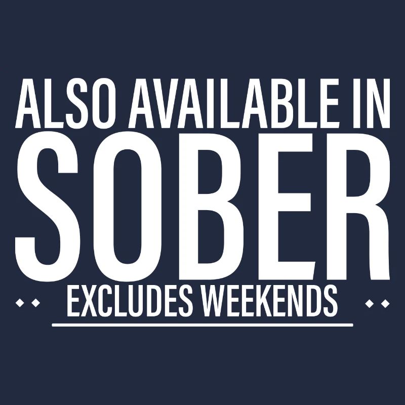 Also Available In Sober, Excludes Weekends 4