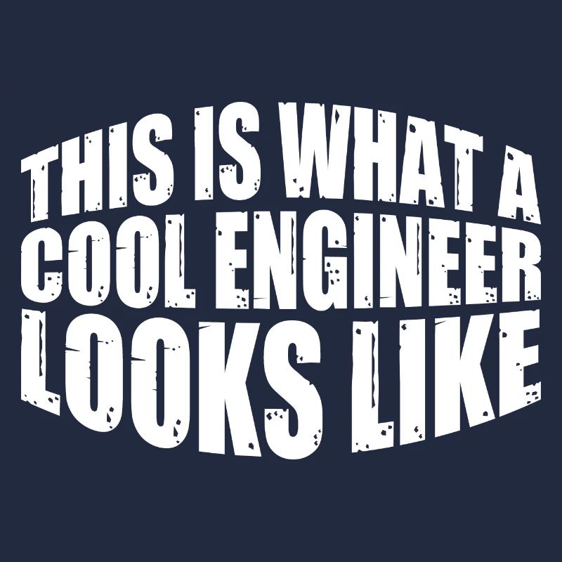 This Is What A Cool Engineer Looks Like 4