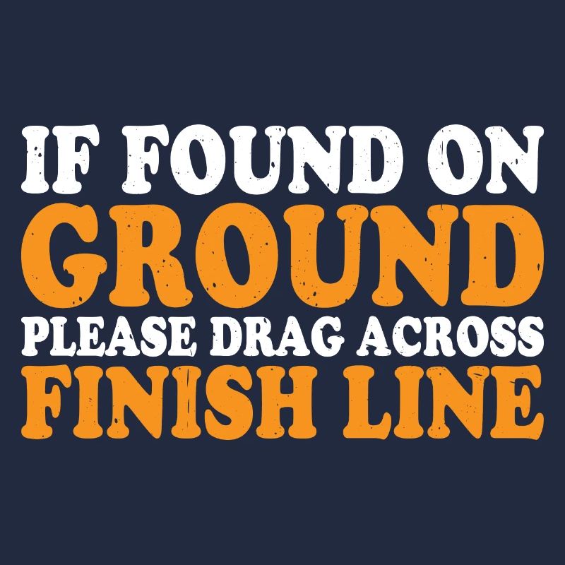 If Found On Ground Please Drag Across Finish Line4