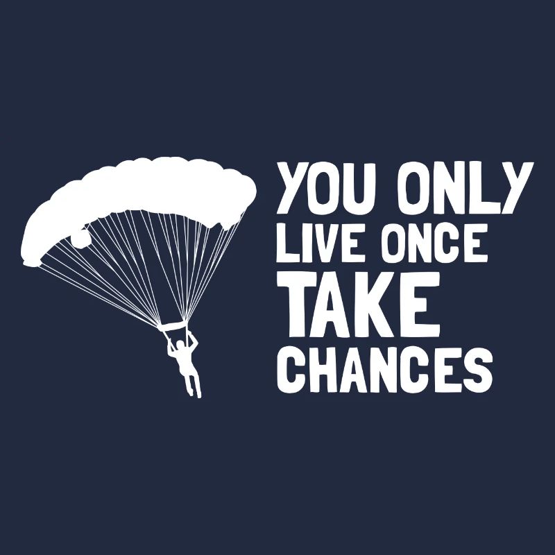 Vous ne vivez qu’une fois Prenez des risques Cool Parachutisme