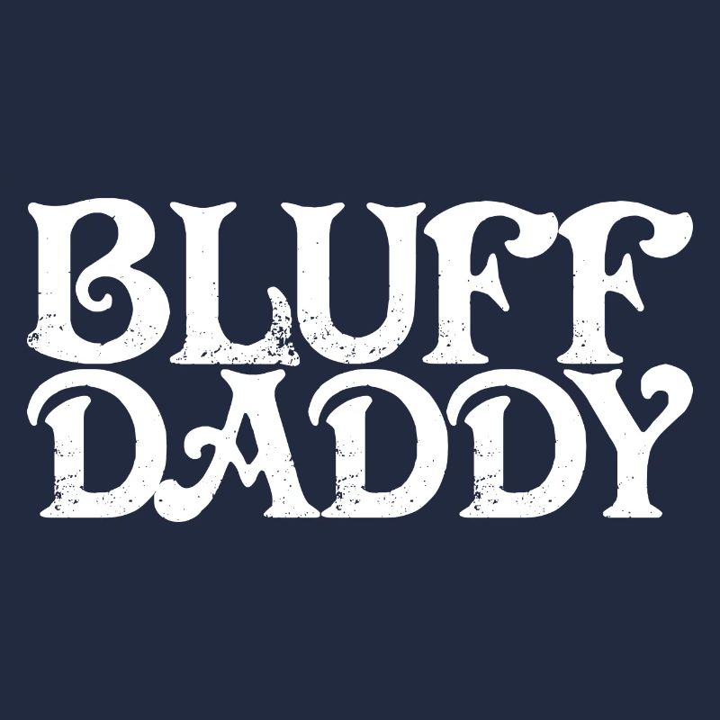 Bluff Daddy 3