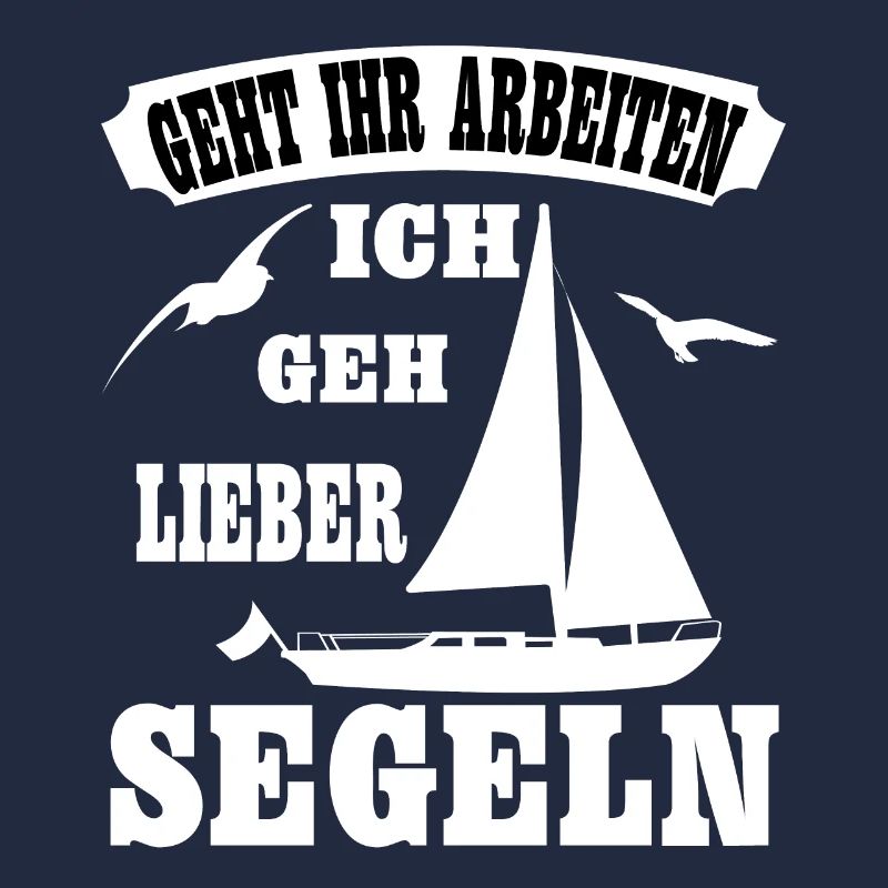 Geht Arbeiten Segeln Geschenk See Boot