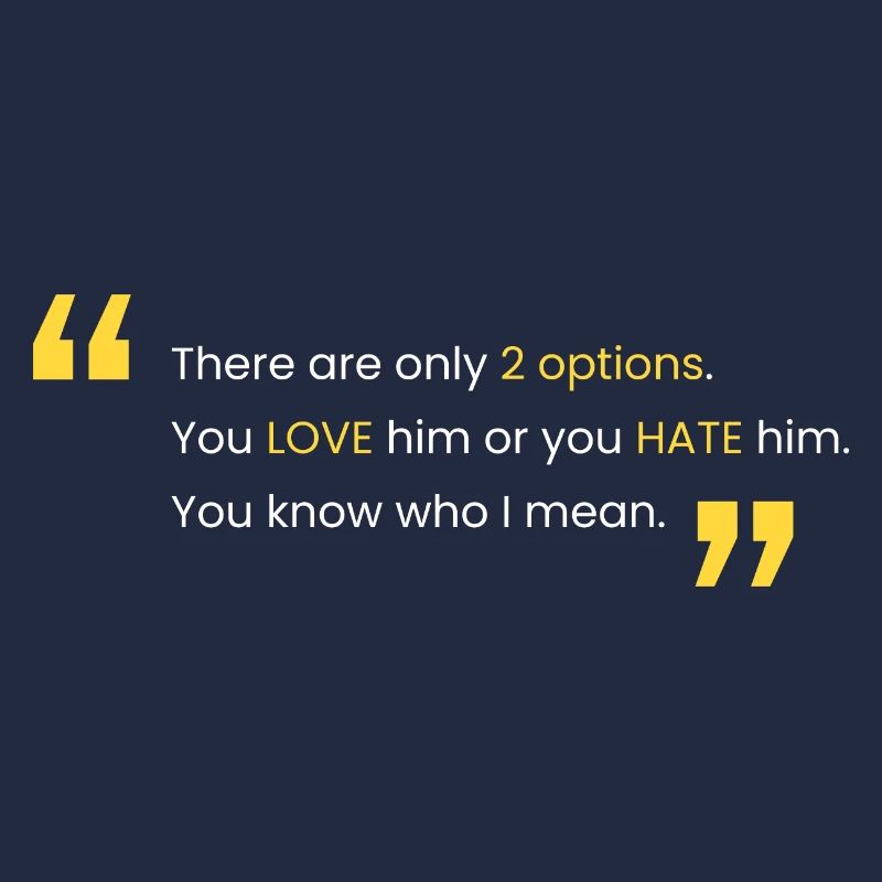Liebe ihn oder hasse ihn