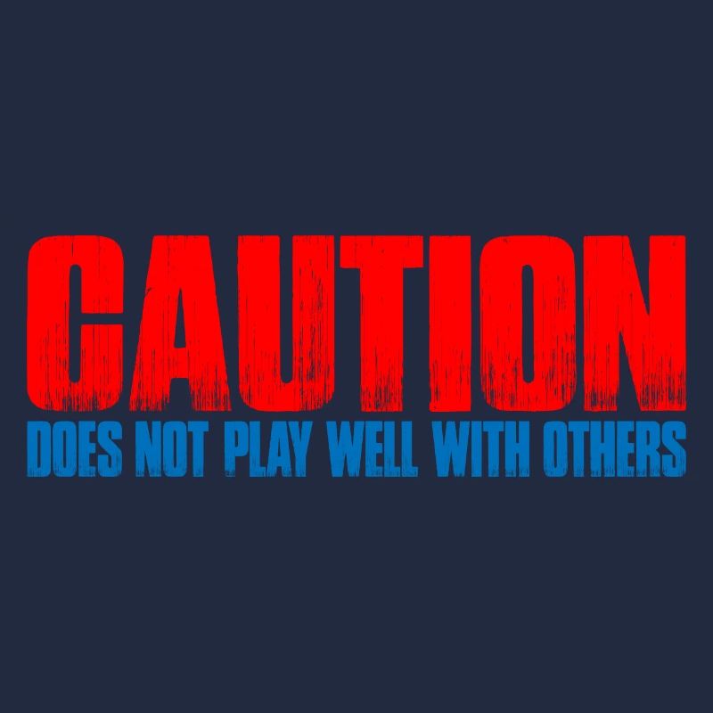 Caution Does Not Play Well With Others 49