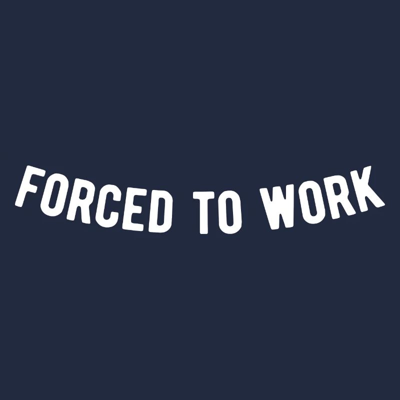 Forcé de travailler