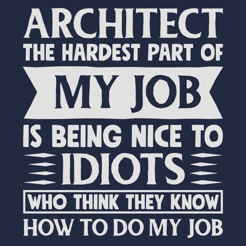 Chemise d'architecte La partie la plus difficile de mon travail