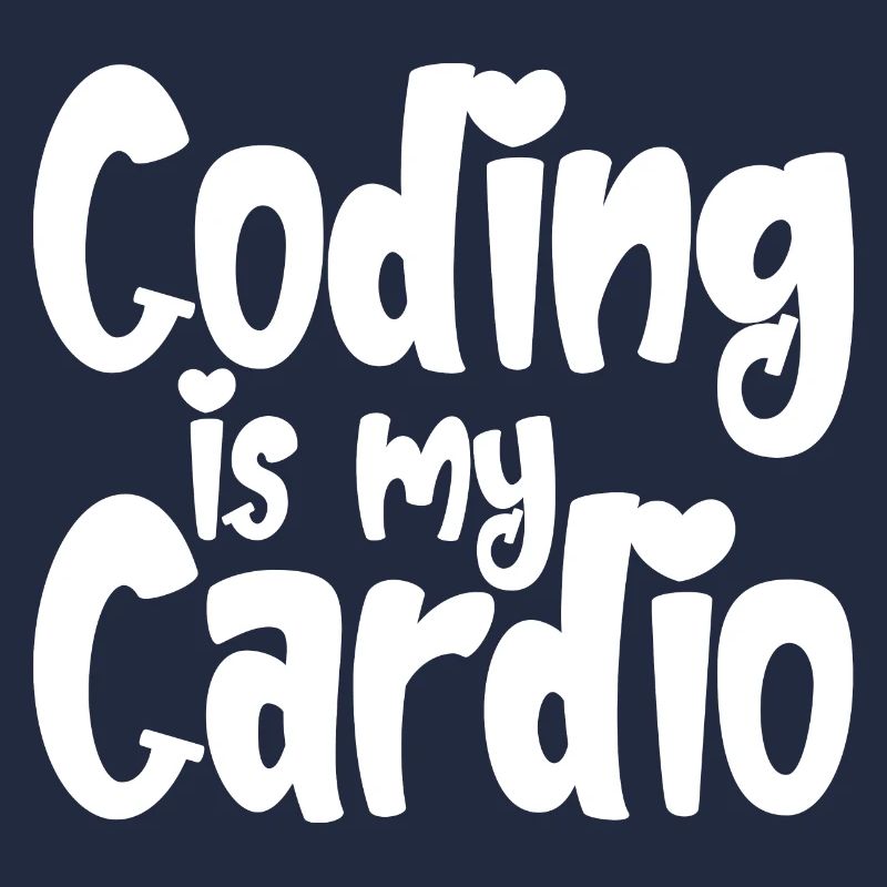 Coding Is My Cardio