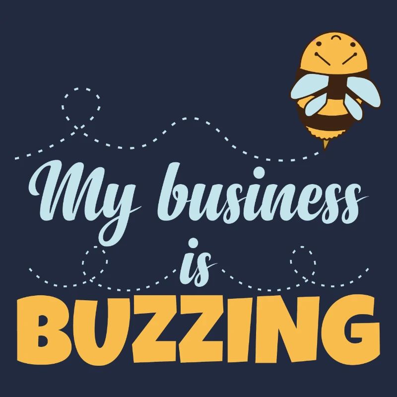 My Business Is Buzzing Beekeeping Funny