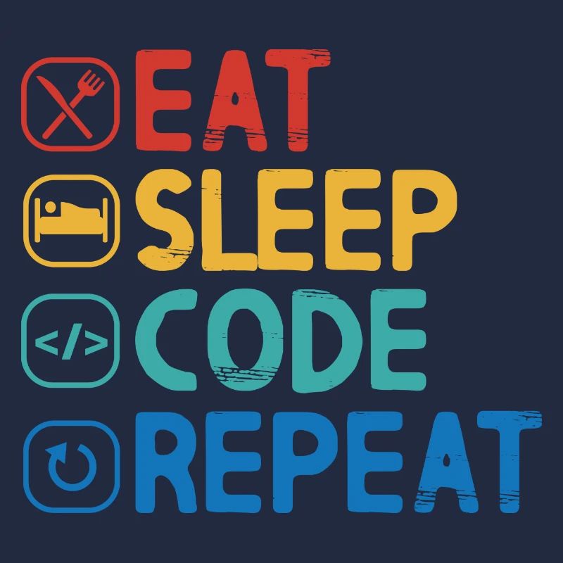 Eat Sleep Code Repeat