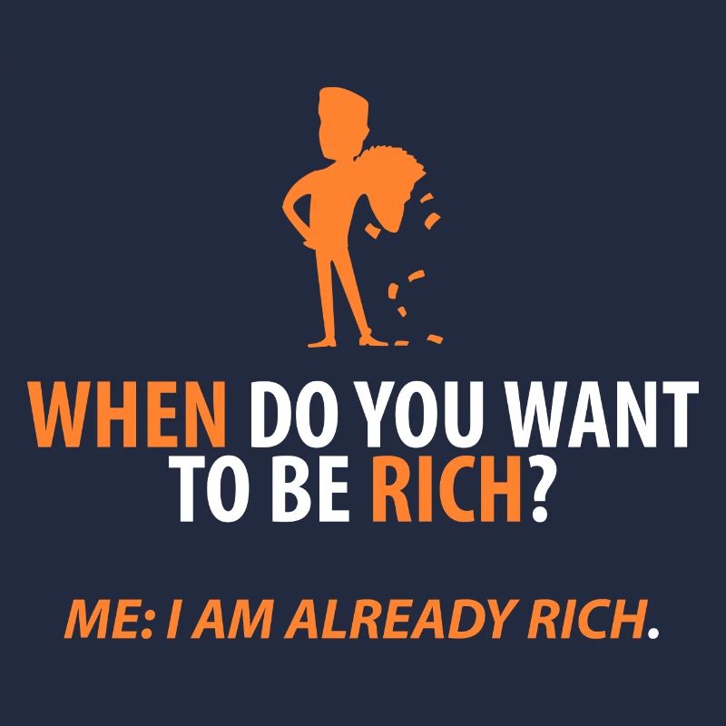 Already rich!