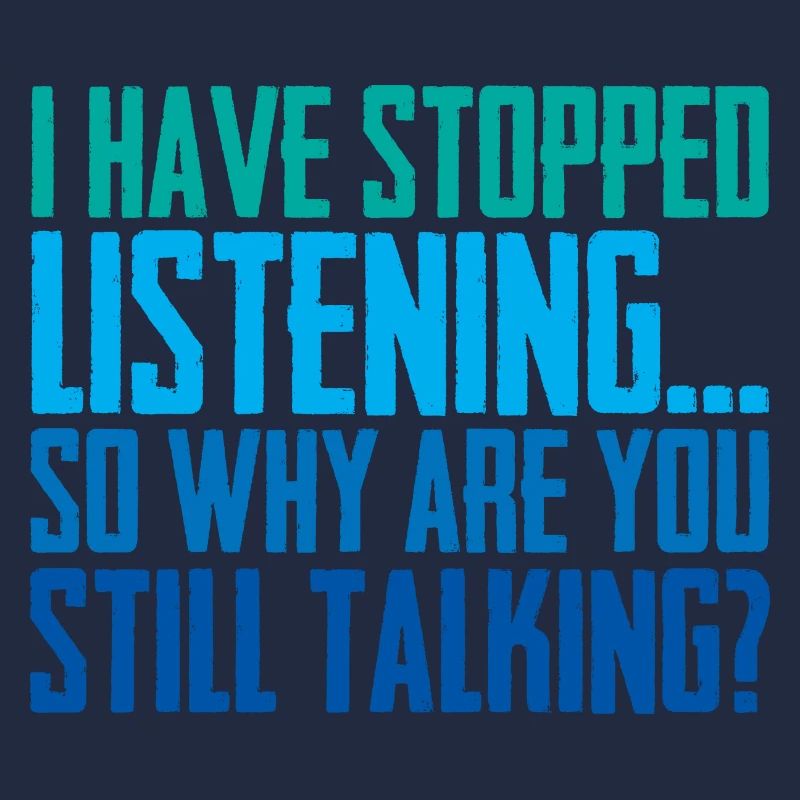 So Why Are You Still Talking 2