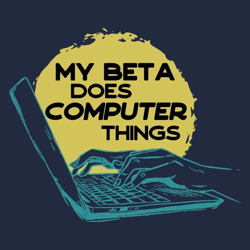 Mein Beta macht Computerdinge Programmierer