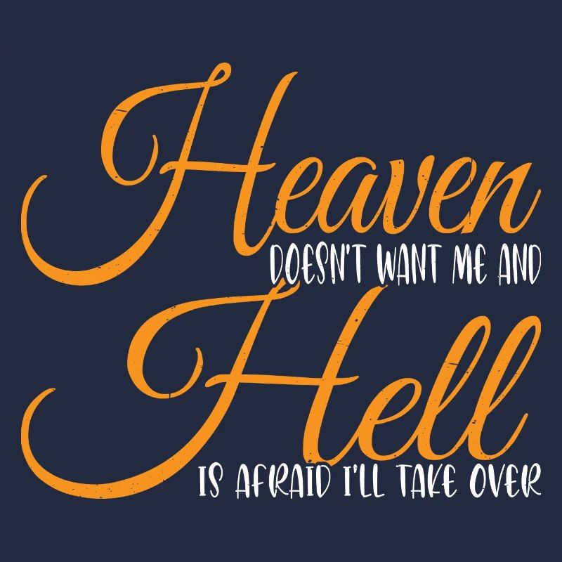 Heaven Doesn't Want Me And Hell Is Afraid 3