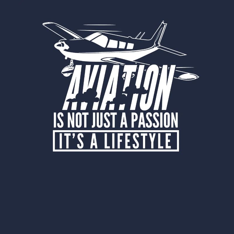 Luftfahrt - Aviation its A Lifestyle