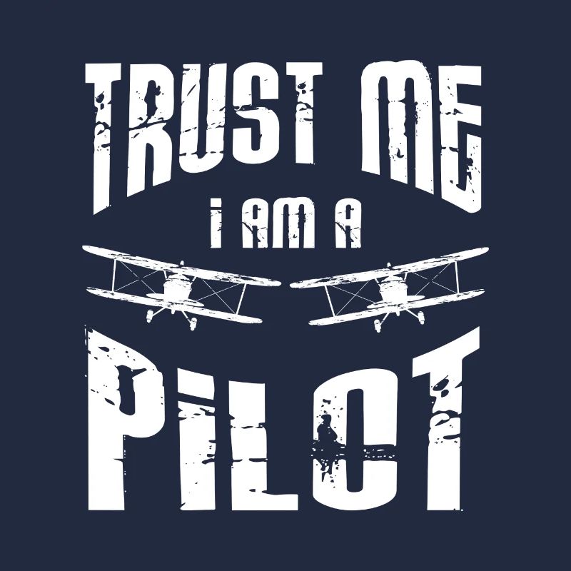 Pilot - Trust Me I Am A Pilot