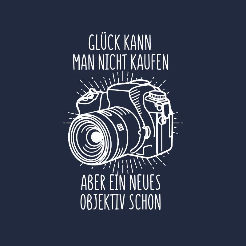 Geschenk Hobbyfotograf Objektiv Kamera Spruch