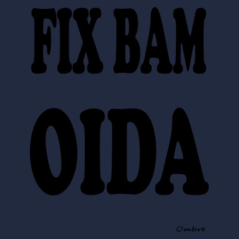 FIX BAM OIDA