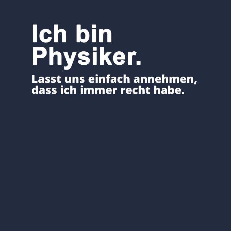 Physiker Physik Spruch Geschenk