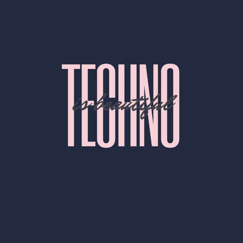 techno is beautyiful