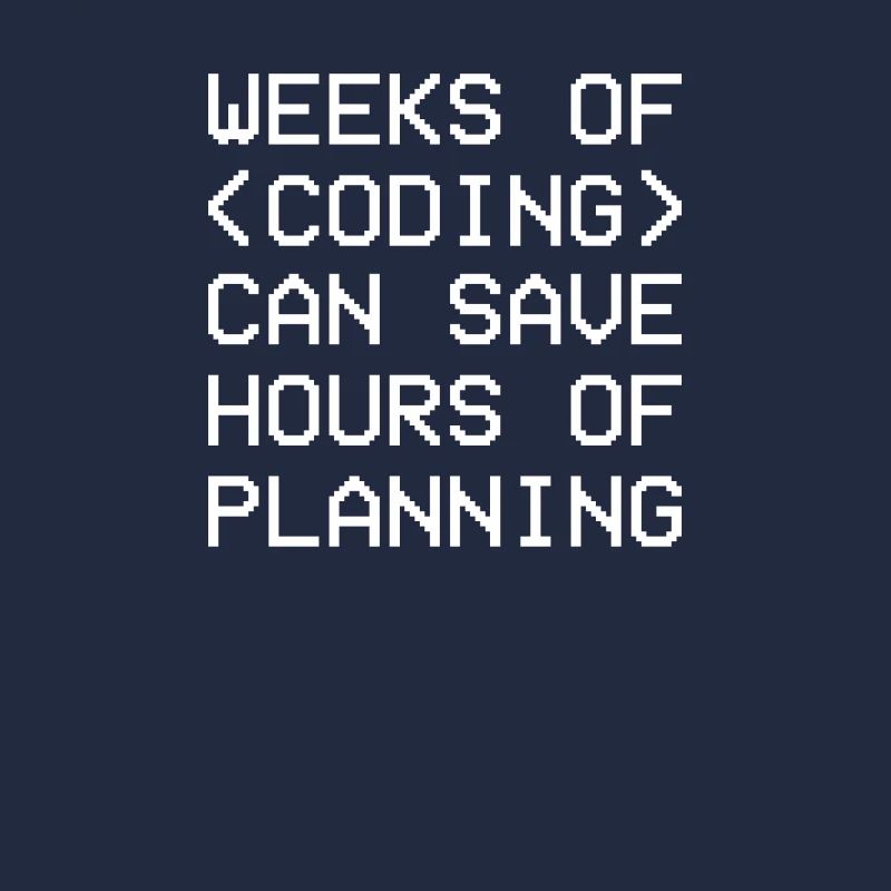 Weeks Coding Save Hours Planning Admin
