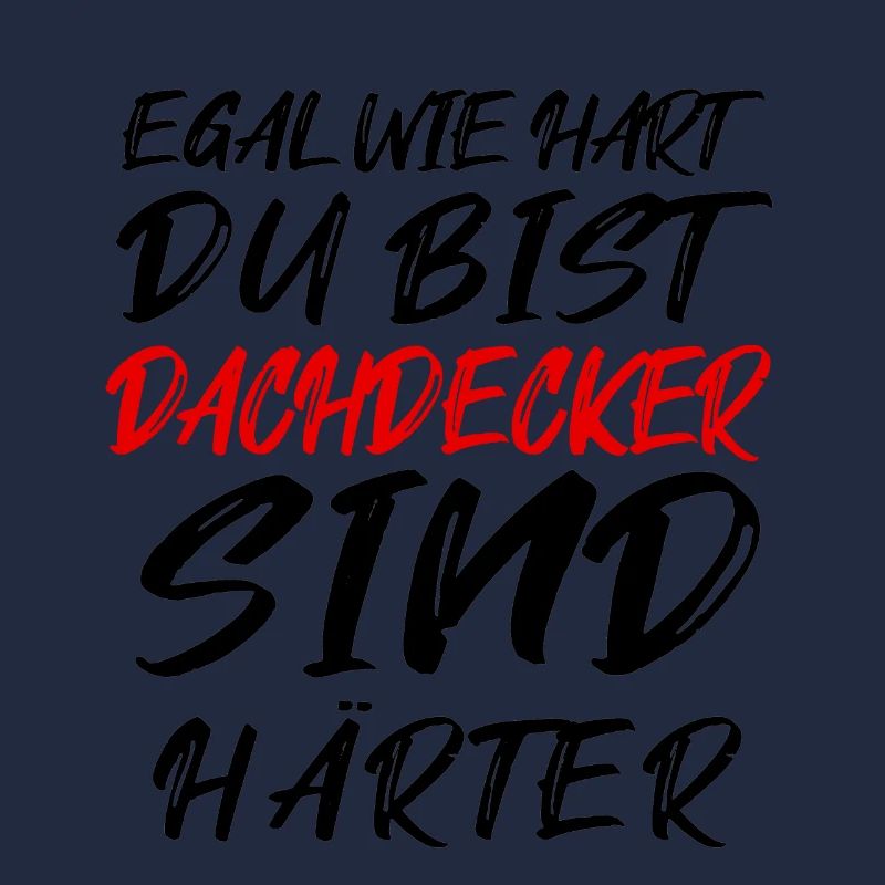 Ich bin Dachdecker