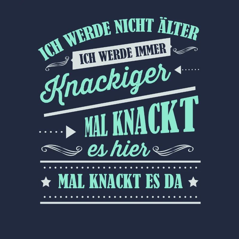 Älter werden, Alter, Spruch