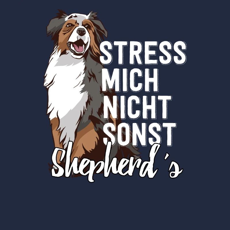 Australian Shepherd Spruch Hund Geschenk