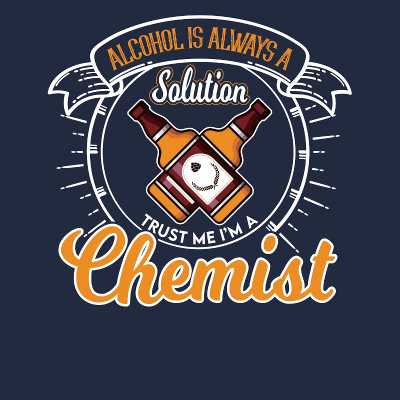Chemist alcohol solution saying
