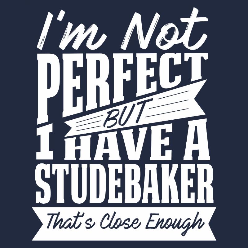 PERFECT WITH STUDEBAKER W