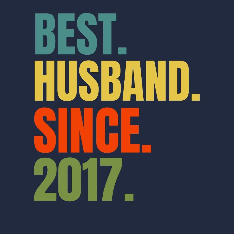 Best Husband Since 2017 Cool Husband Ever Gift