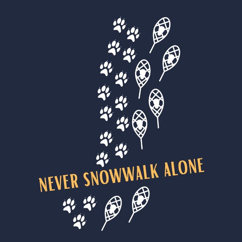 Never snowwalk alone Schneeschuhe