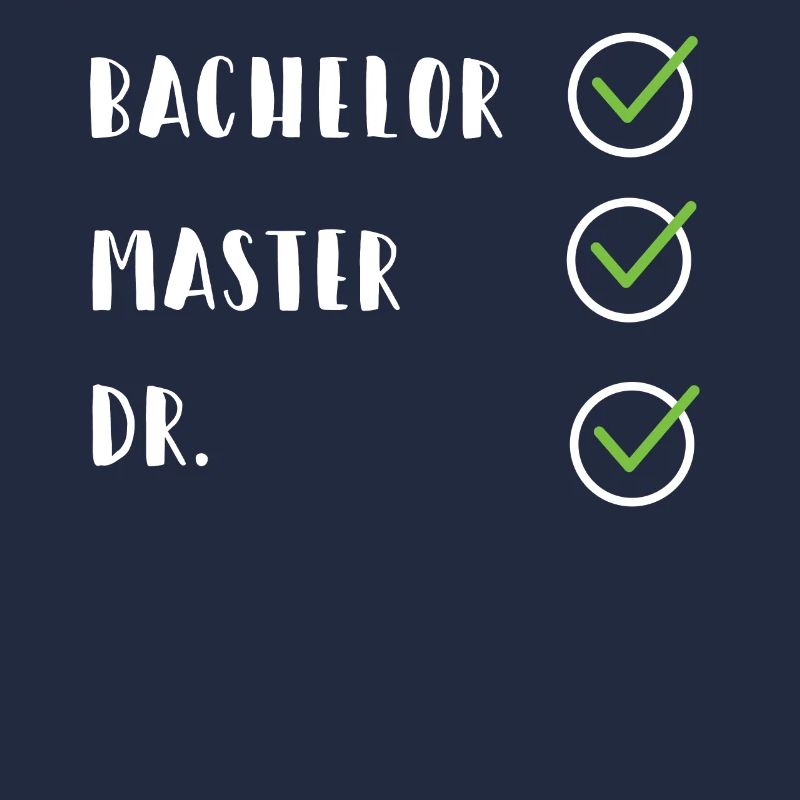 FUNNY Bachelor Master Doctorat Dr Phd Gift