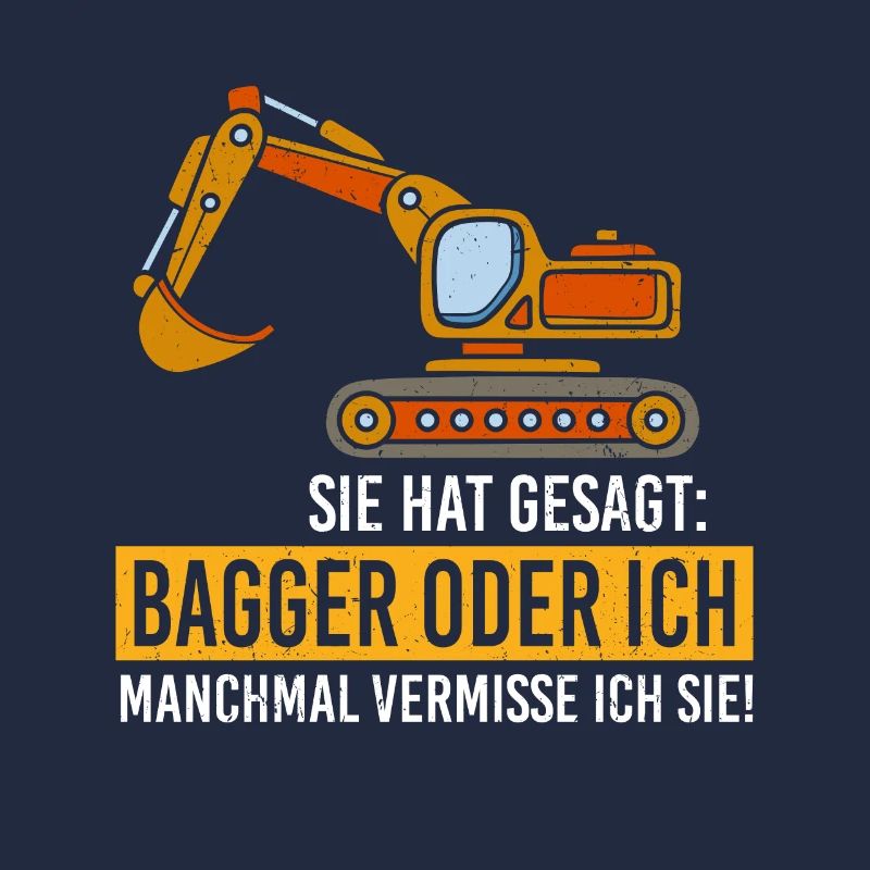 Bagger oder ich
