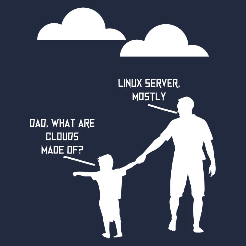 Dad What Are Clouds Made Of, Linux Servers Mostly3