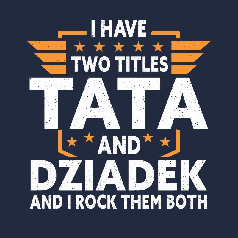Ich bin A Dziadek Dziadzia Dziadziu Tata Polen Polnisch
