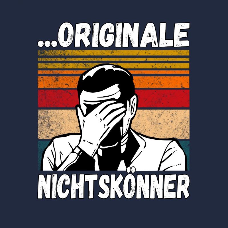 Originale Nichtskönner! Einmal mit Profis Arbeiten