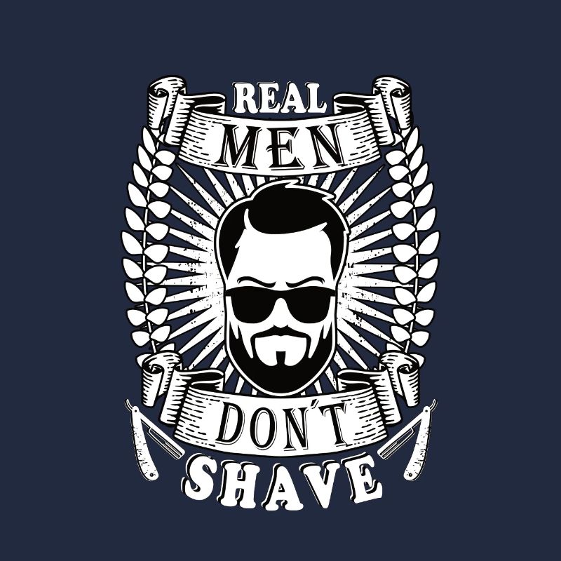 Real men don´t shave Bart Oberlippenbart bärtig