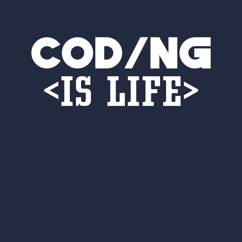 Coding Is Life Code Programmer Coder