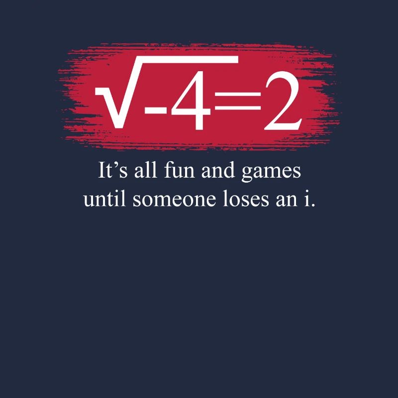 Funny Math Saying Complex Numbers